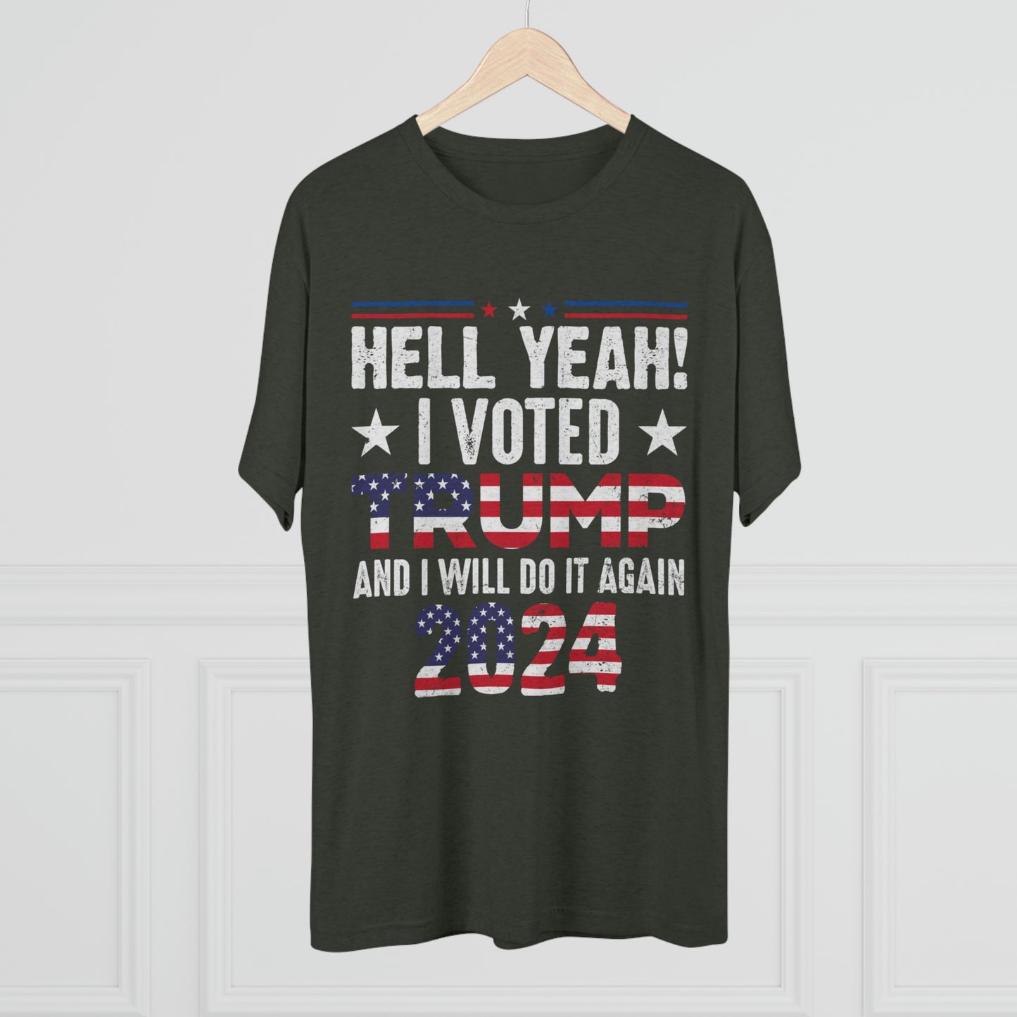 "I voted Trump and I will again!"  Unisex High quality Tri-Blend Crew Tee