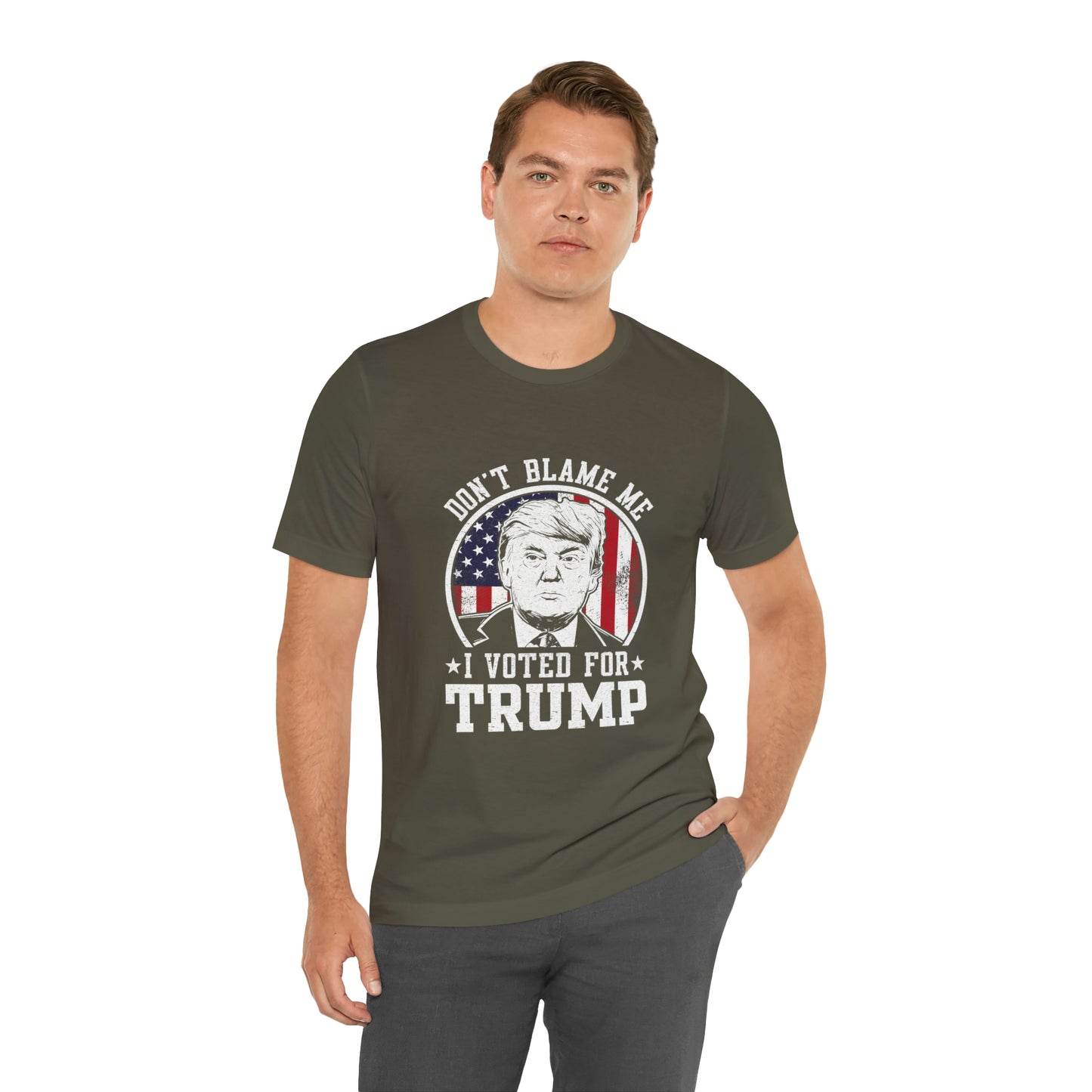 Don't blame me I voted for Trump Short Sleeve Tee for men or women