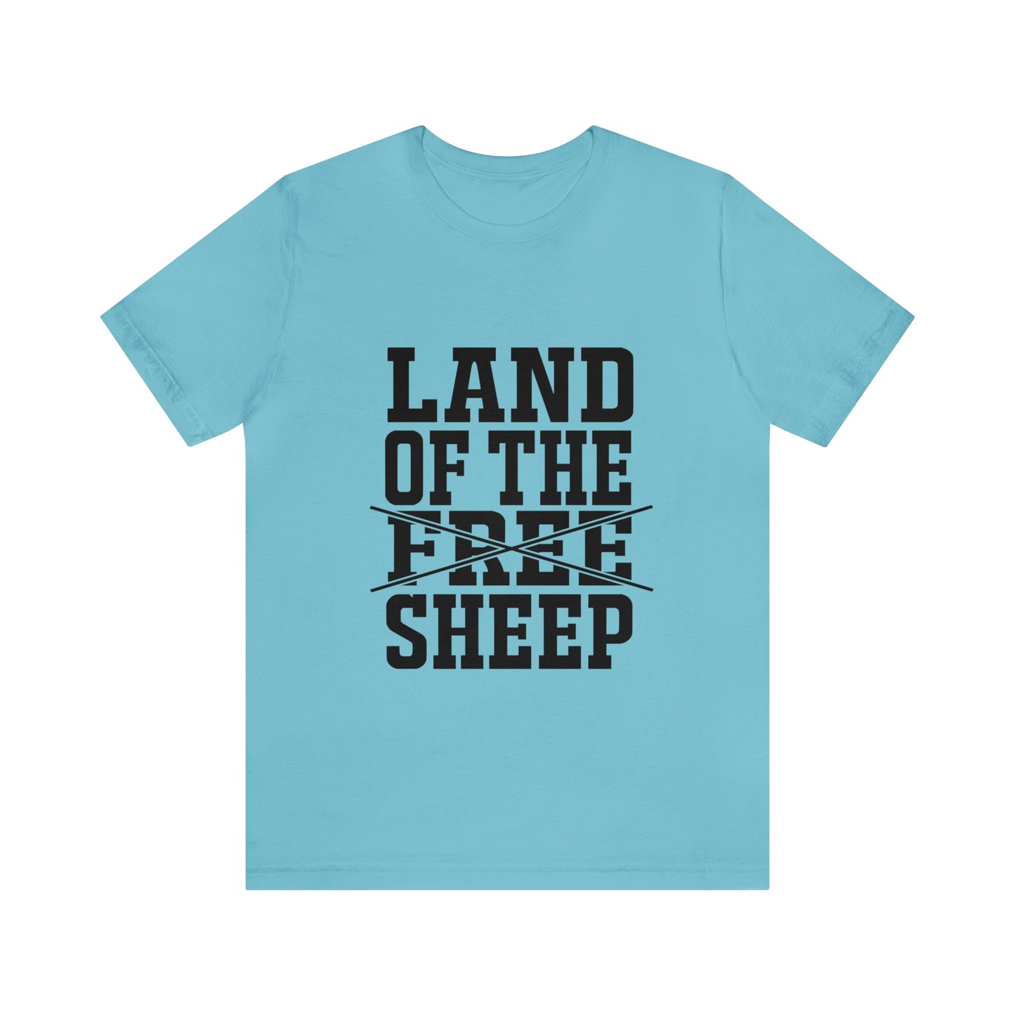 Land of the free (sheep!) funny political tshirt