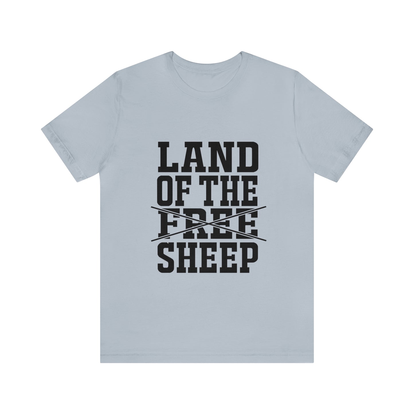 Land of the free (sheep!) funny political tshirt