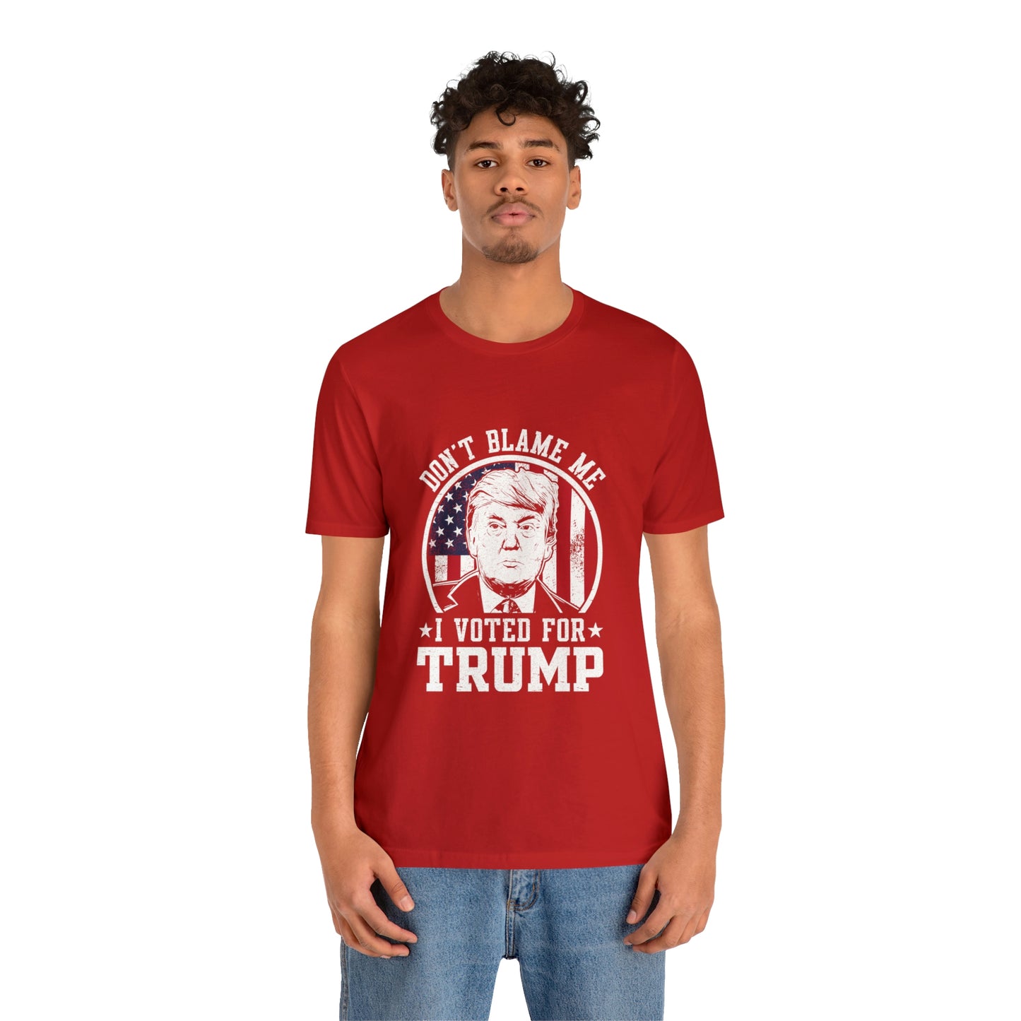 Don't blame me I voted for Trump Short Sleeve Tee for men or women